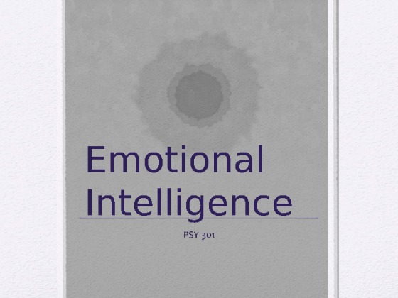 PSY 301 Week 1 Individual Emotional Intelligence Project