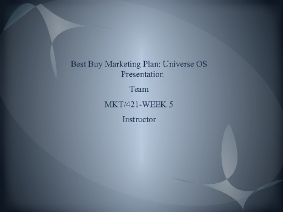 MKT 421 Week 5   Learning Team Assignment   Marketing Plan  Presentation