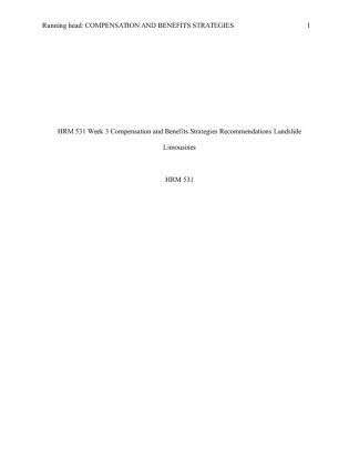 Landslide Limousines HRM 531 Compensation and Benefits Strategies...
