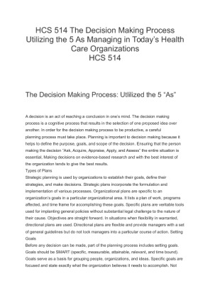HCS 514 The Decision Making Process Utilizing the 5 As Managing in Today